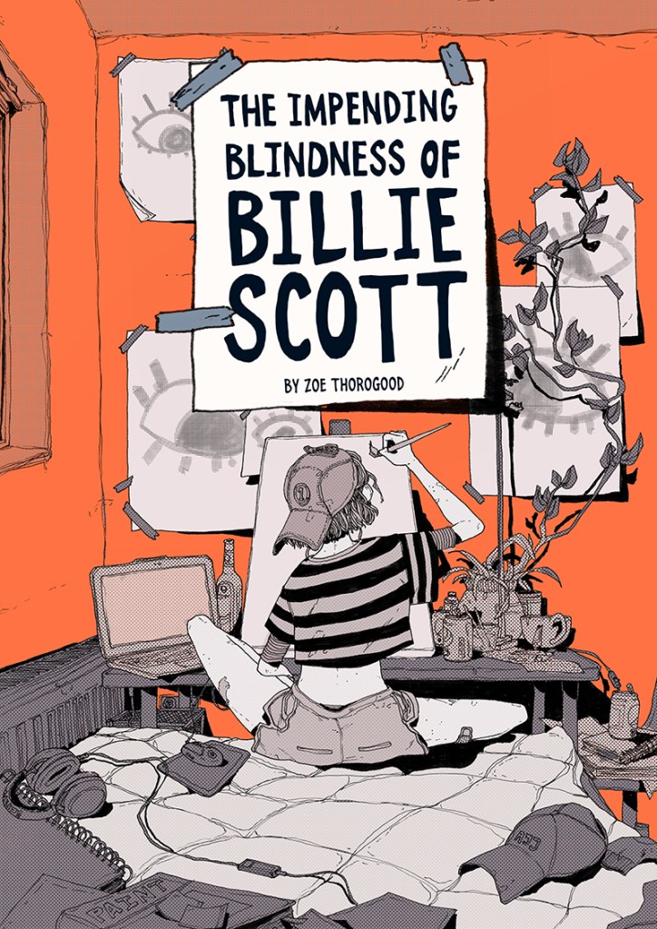The Impending Blindness of Billie Scott by Zoe Thorogood