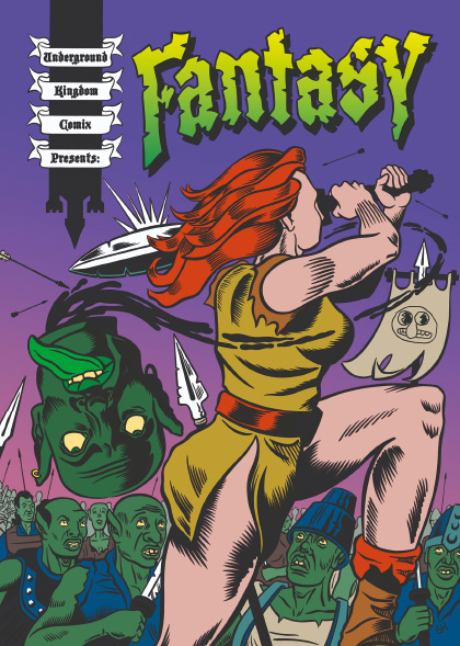 Cover of Underground Kingdom Comix Presents Fantasy. A female warrior with red hair decapitates a goblin. The other goblins look worried.