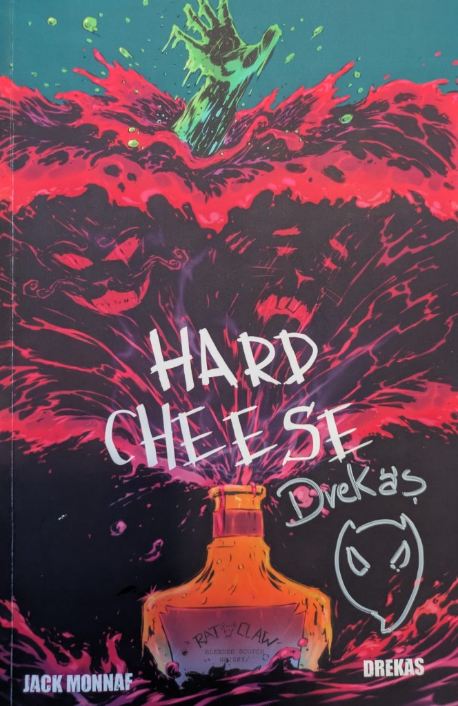 Cover of a book called Hard Cheese. A bottle explodes and tormented faces and hands emerge
